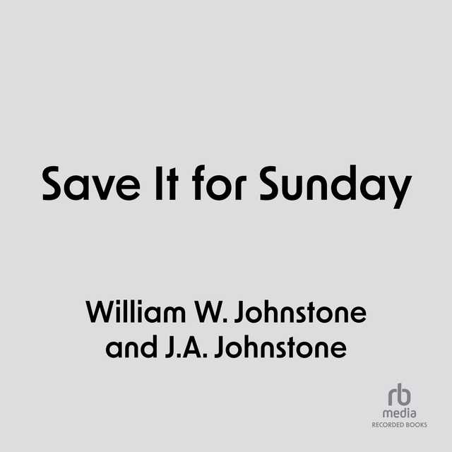Save It for Sunday