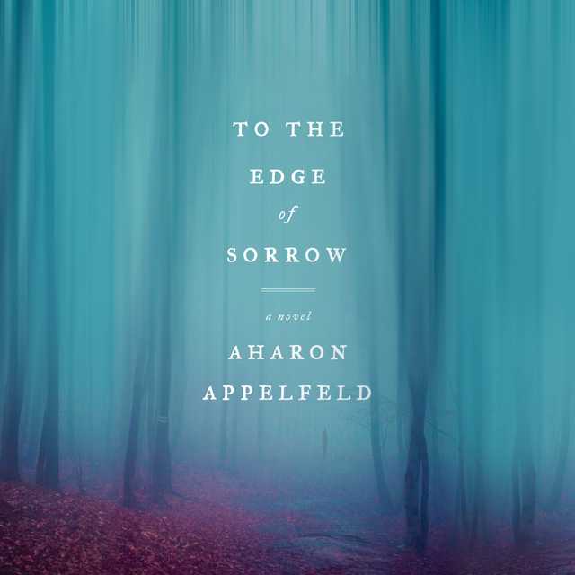 To the Edge of Sorrow
