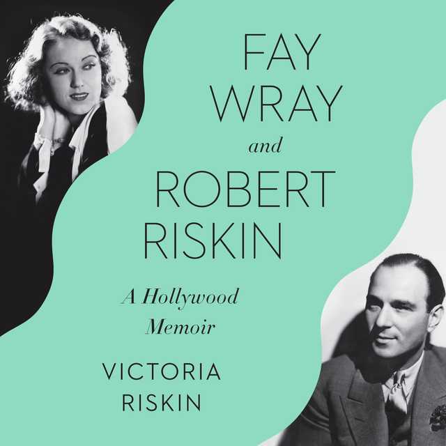 Fay Wray and Robert Riskin