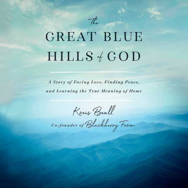 The Great Blue Hills of God