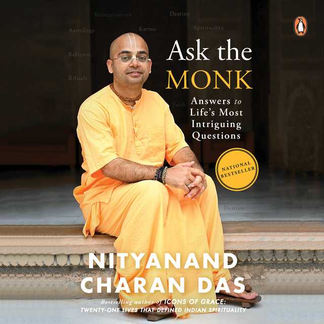 Ask the Monk: Answers to Life’s Most Intriguing Questions