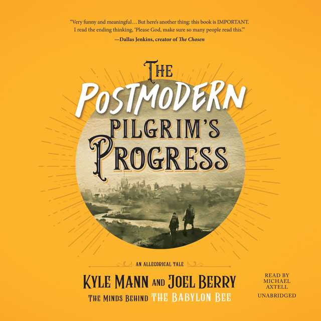 The Postmodern Pilgrim’s Progress