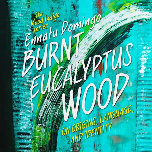 Burnt Eucalyptus Wood