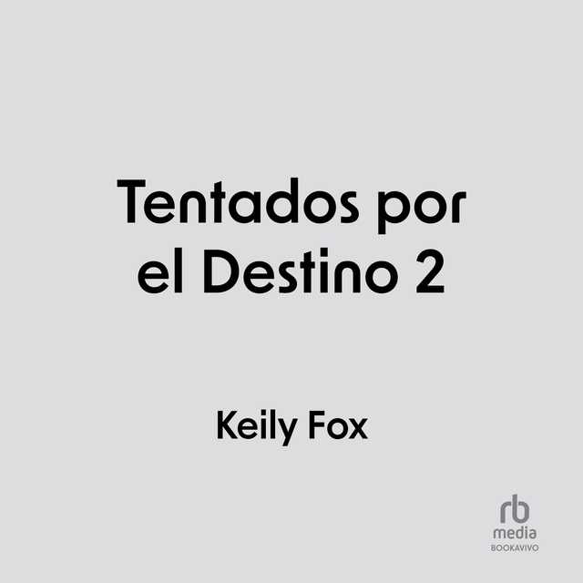Tentados por el Destino 2 (Tempted by Destiny 2)