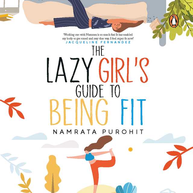 The Lazy Girl’s Guide to Being Fit