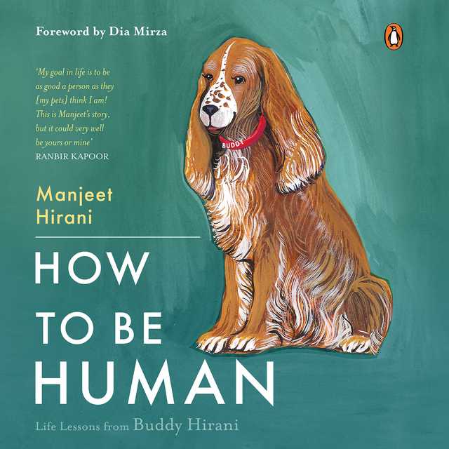 How to be Human: Life Lessons from Buddy Hirani