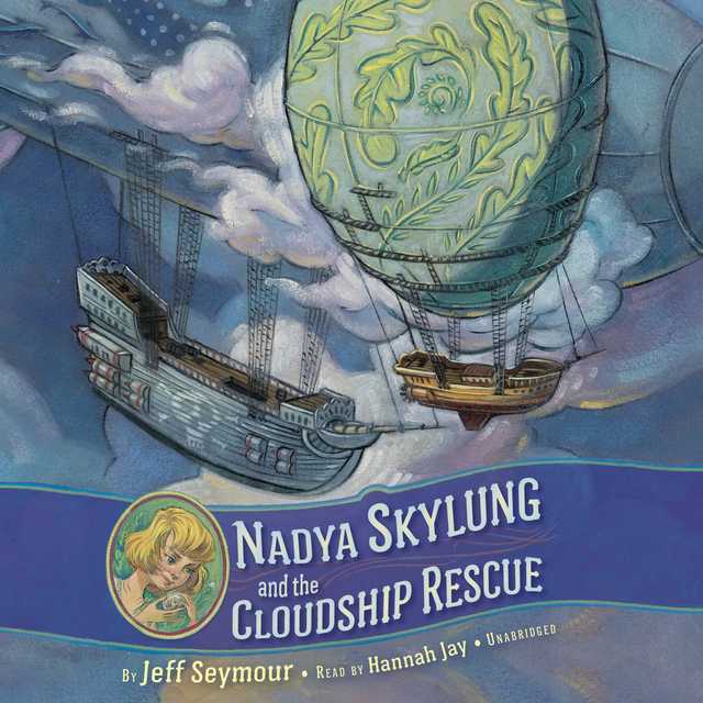 Nadya Skylung and the Cloudship Rescue