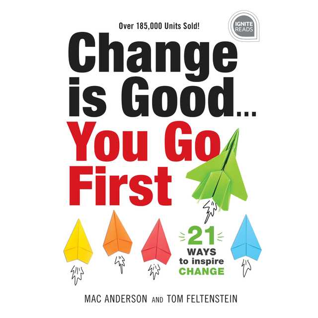 Change is Good… You Go First