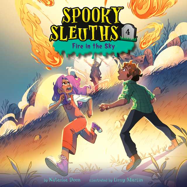 Spooky Sleuths #4: Fire in the Sky