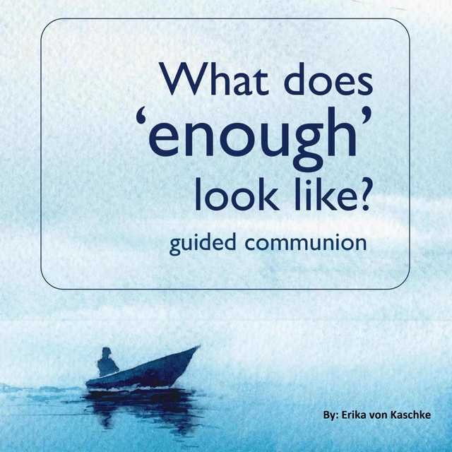 What does ‘enough’ look like?