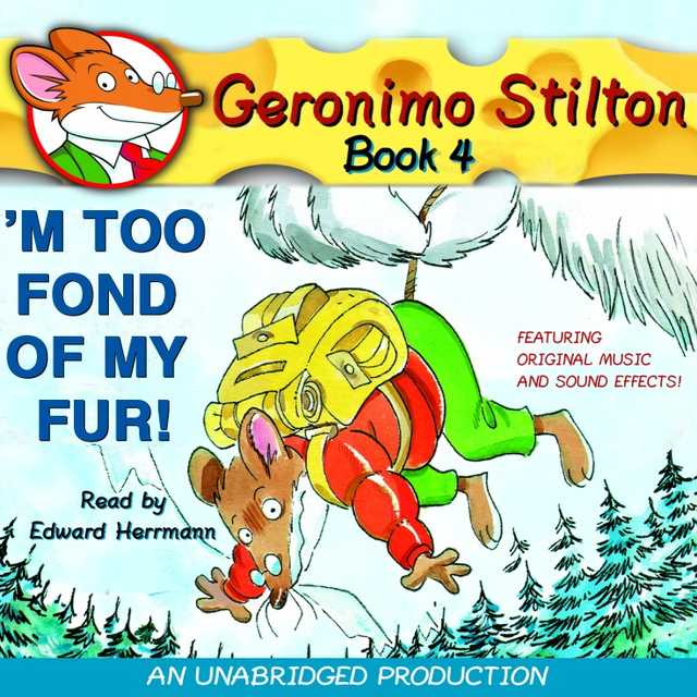 Geronimo Stilton #4: I’m Too Fond of My Fur