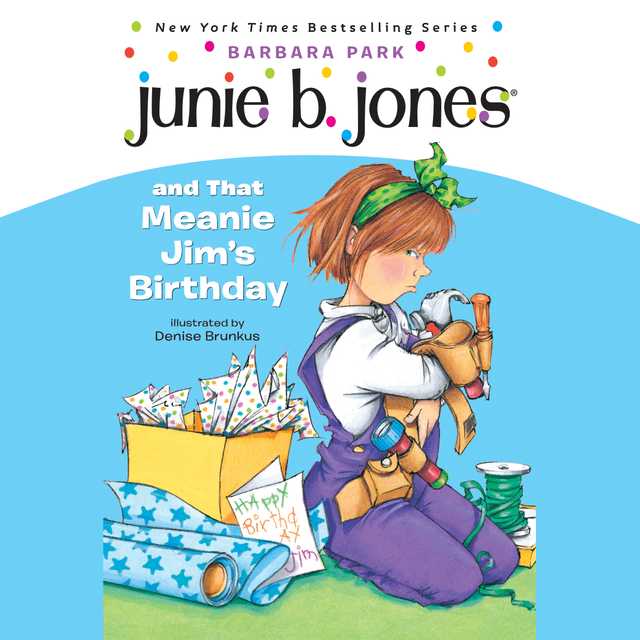 Junie B.Jones and That Meanie Jim’s Birthday