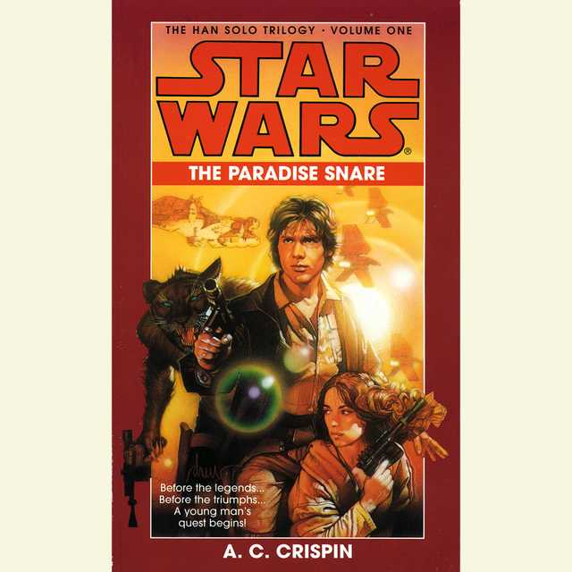 The Paradise Snare: Star Wars (The Han Solo Trilogy)