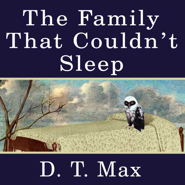 The Family That Couldn’t Sleep