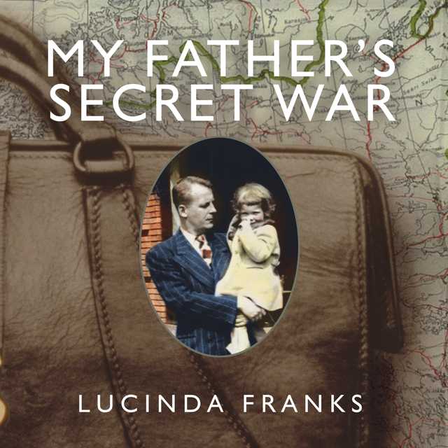 My Father’s Secret War