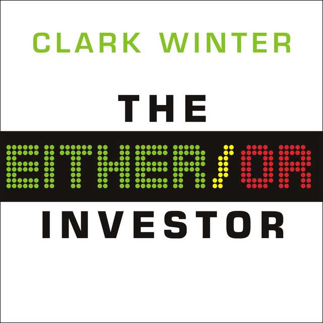 The Either/Or Investor