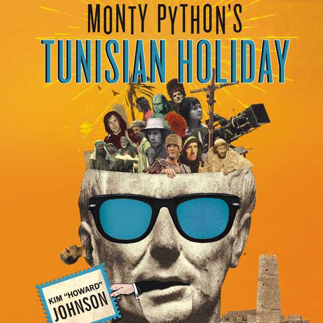 Monty Python’s Tunisian Holiday