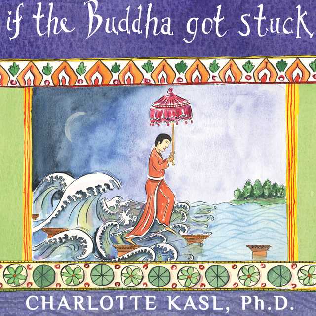 If the Buddha Got Stuck