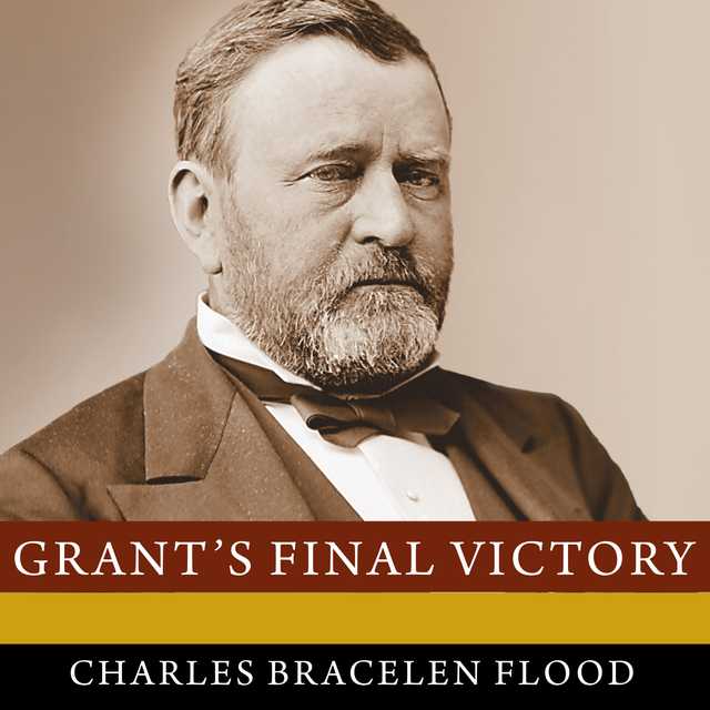 Grant’s Final Victory
