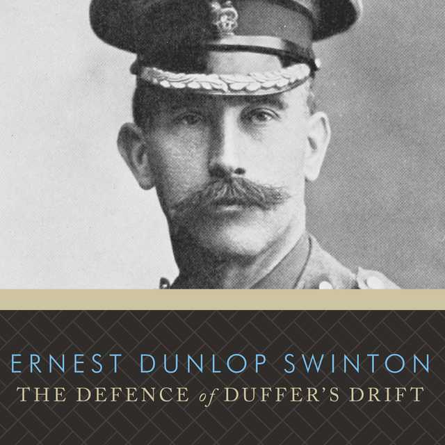 The Defence of Duffer’s Drift