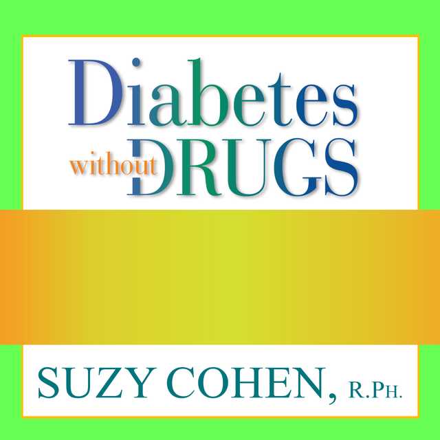 Diabetes without Drugs