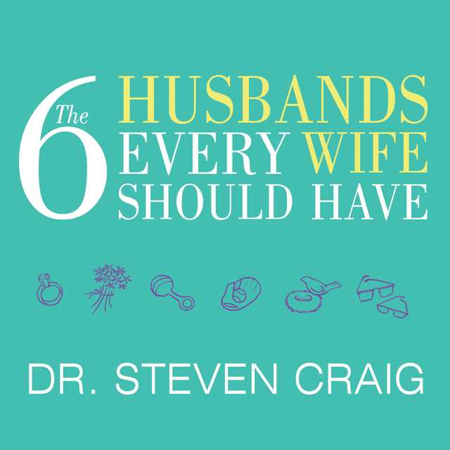 The 6 Husbands Every Wife Should Have