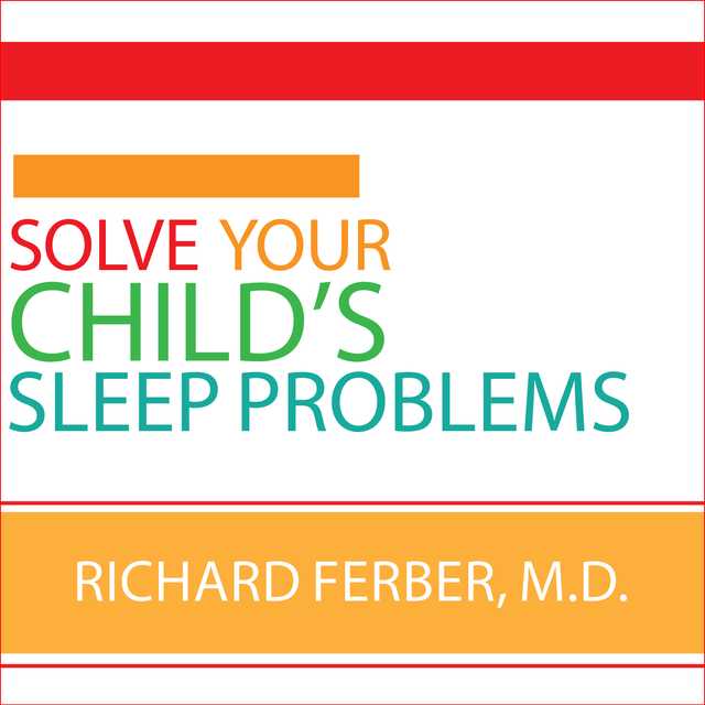 Solve Your Child’s Sleep Problems