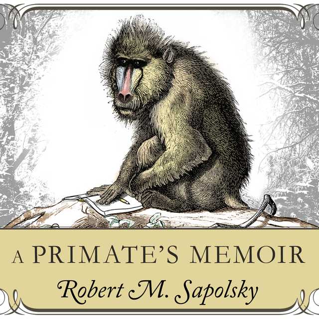 A Primate’s Memoir