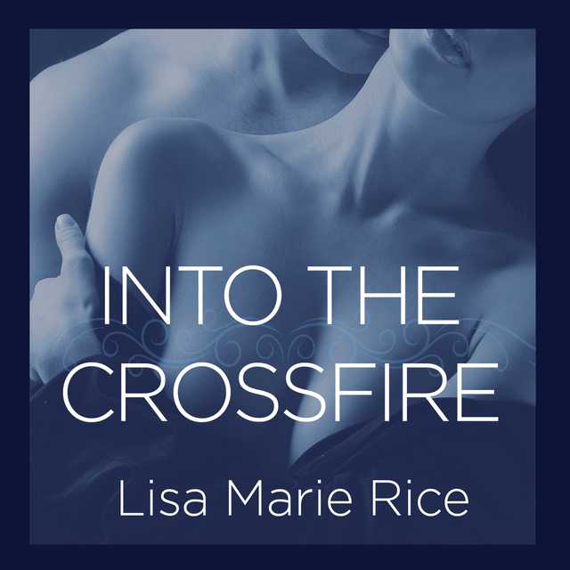 Into the Crossfire