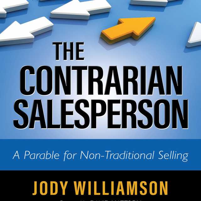 The Contrarian Salesperson