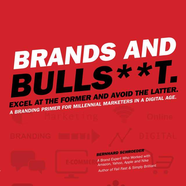 Brands and Bulls**t