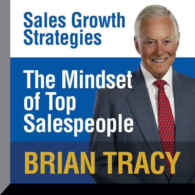 The Mindset of Top Salespeople