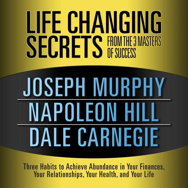 Life Changing Secrets from the 3 Masters Success