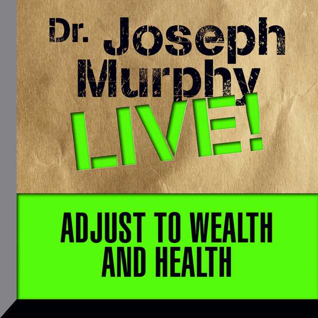 Adjust to Wealth and Health