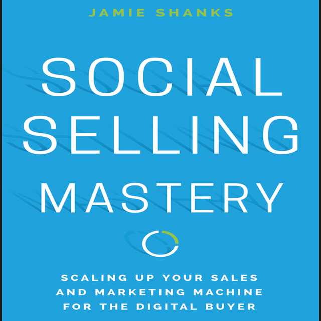 Social Selling Mastery
