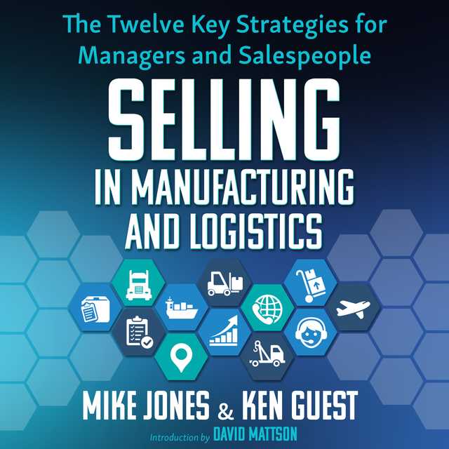 Selling in Manufacturing and Logistics
