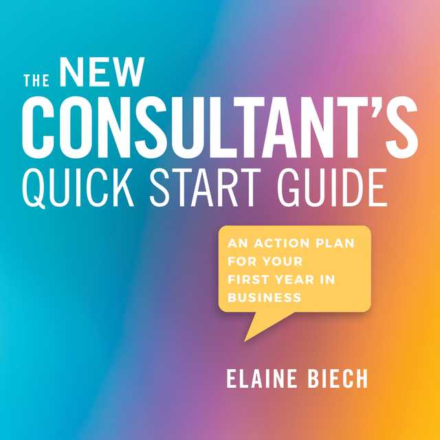 The Consultant’s Quick Start Guide