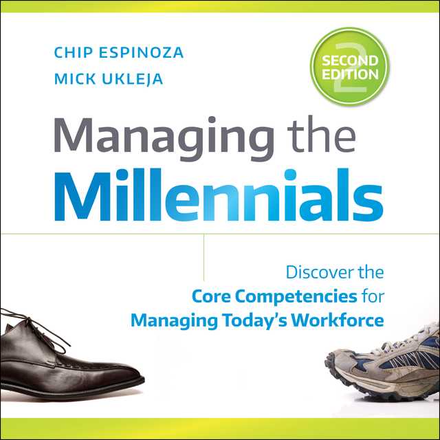 Managing the Millennials, 2nd Edition