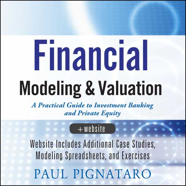 Financial Modeling and Valuation