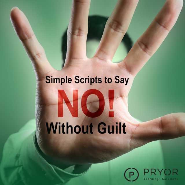 Simple Scripts to Say “No” Without Guilt