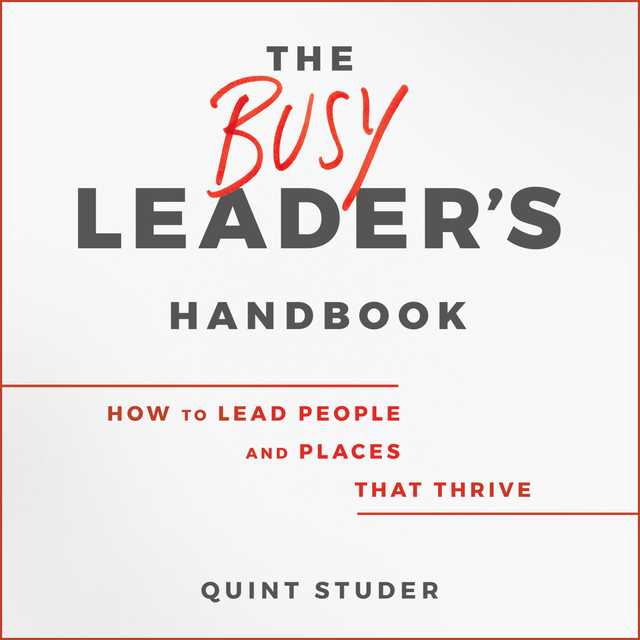 The Busy Leader’s Handbook