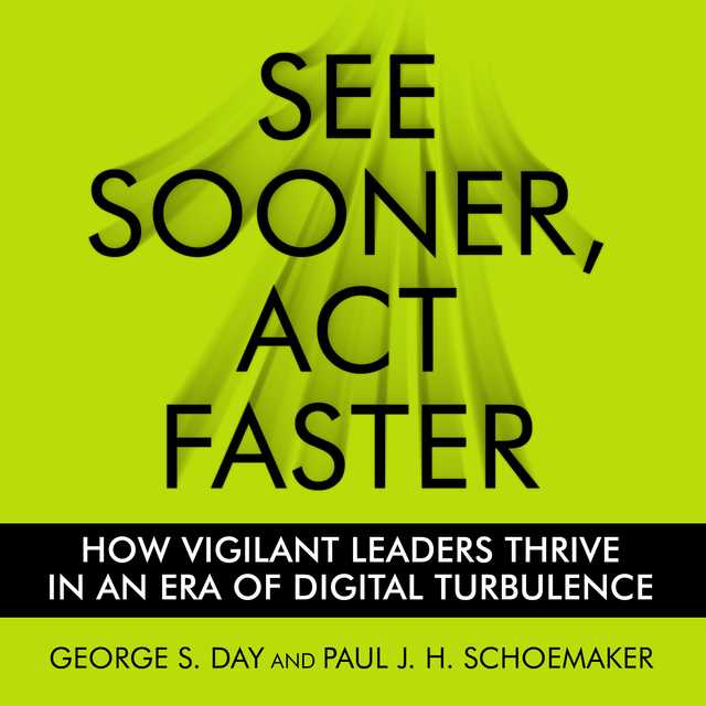 See Sooner, Act Faster