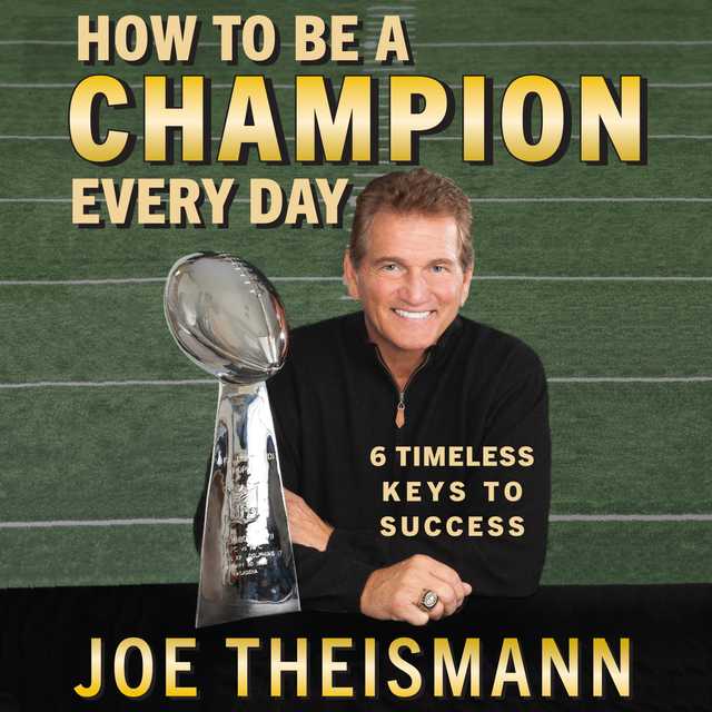 How to be a Champion Every Day