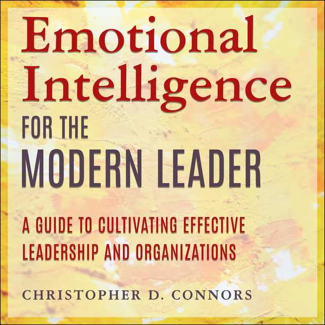 Emotional Intelligence for the Modern Leader