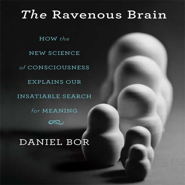 The Ravenous Brain