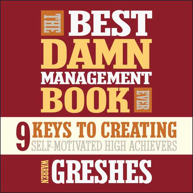 The Best Damn Management Book Ever