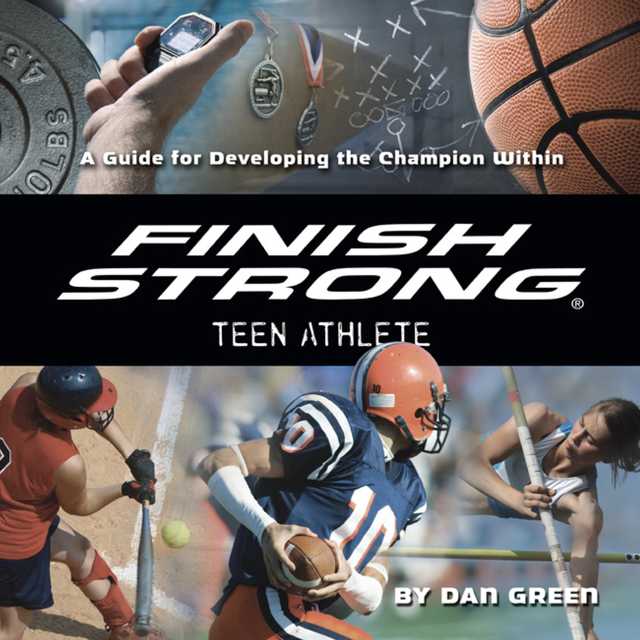 Finish Strong Teen Athlete
