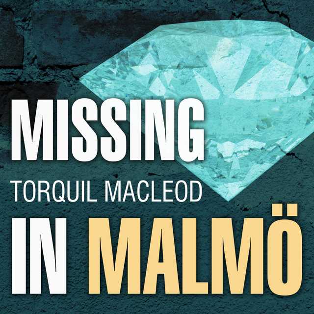 Missing in Malmö