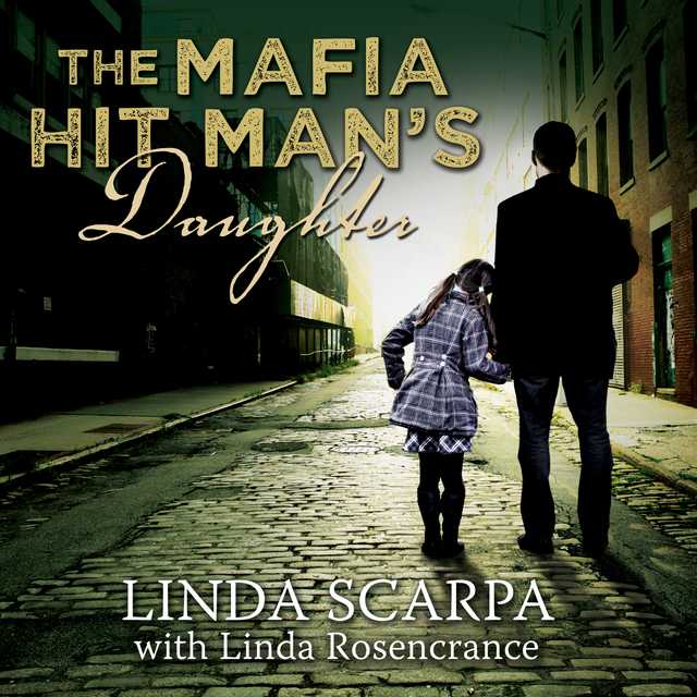 The Mafia Hit Man’s Daughter
