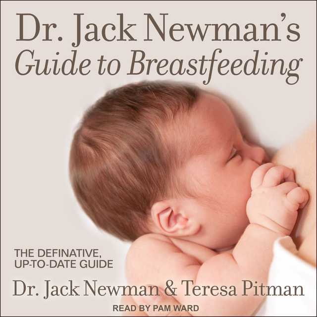 Dr. Jack Newman’s Guide to Breastfeeding